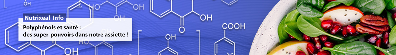 Polyphénols et santé : des super-pouvoirs dans notre assiette !