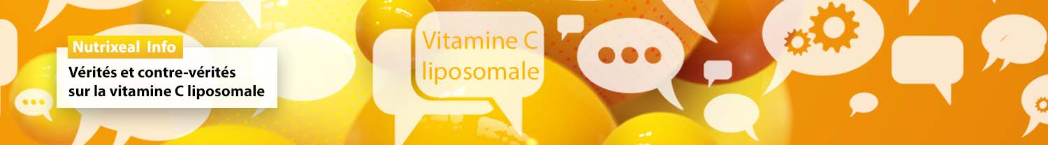Vérités et contre-vérités sur la vitamine C liposomale