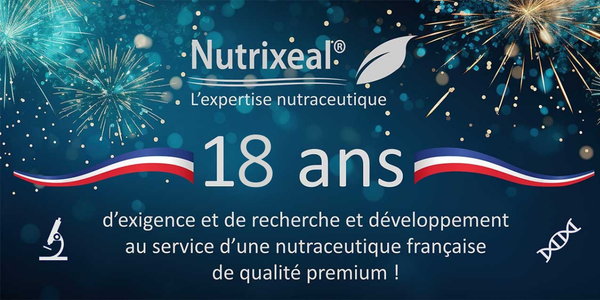 En 2026 le laboratoire Nutrixeal fête ses 18 ans !